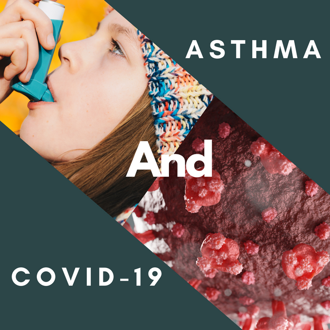 Asthma and COVID-19
