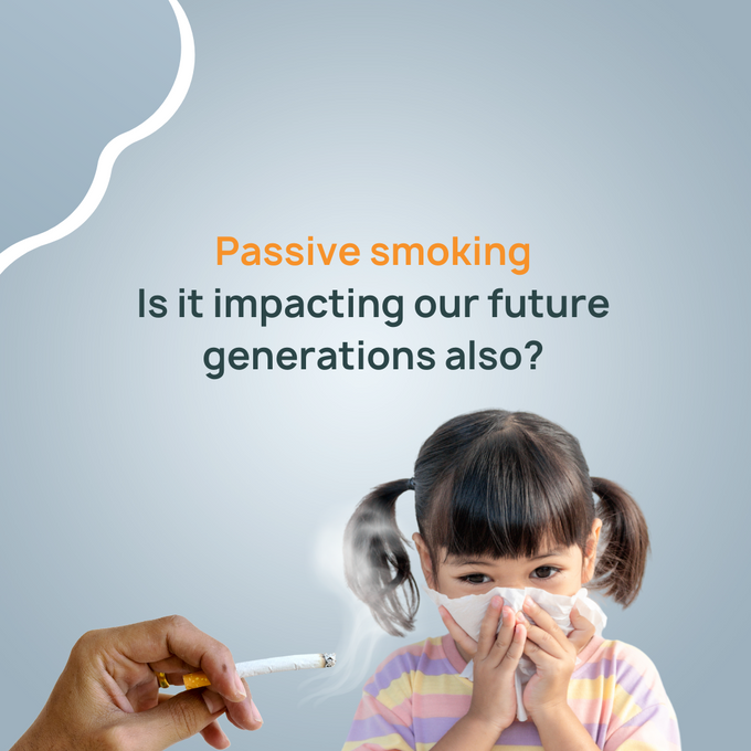 Passive smoking | Is it impacting our future generations also?