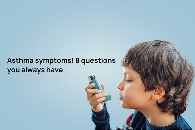 अस्थमा के लक्षण: 8 प्रश्न जो आपके मन में हमेशा होते हैं