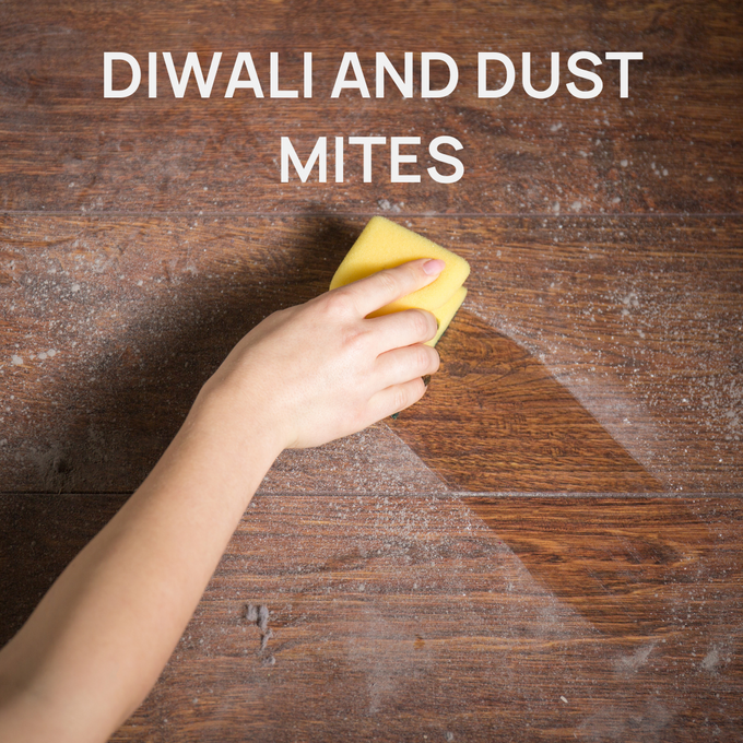 Diwali and Dust Mites