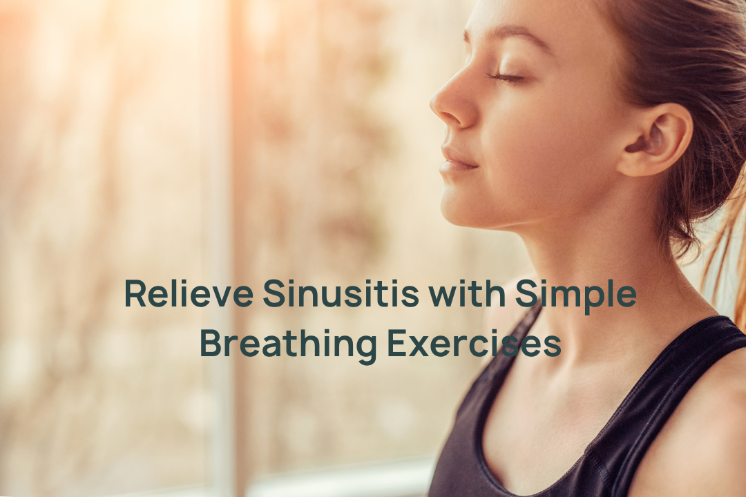 Relieve Sinusitis with Simple Breathing Exercises – Bibo