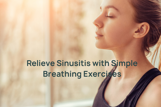 Relieve Sinusitis with Simple Breathing Exercises